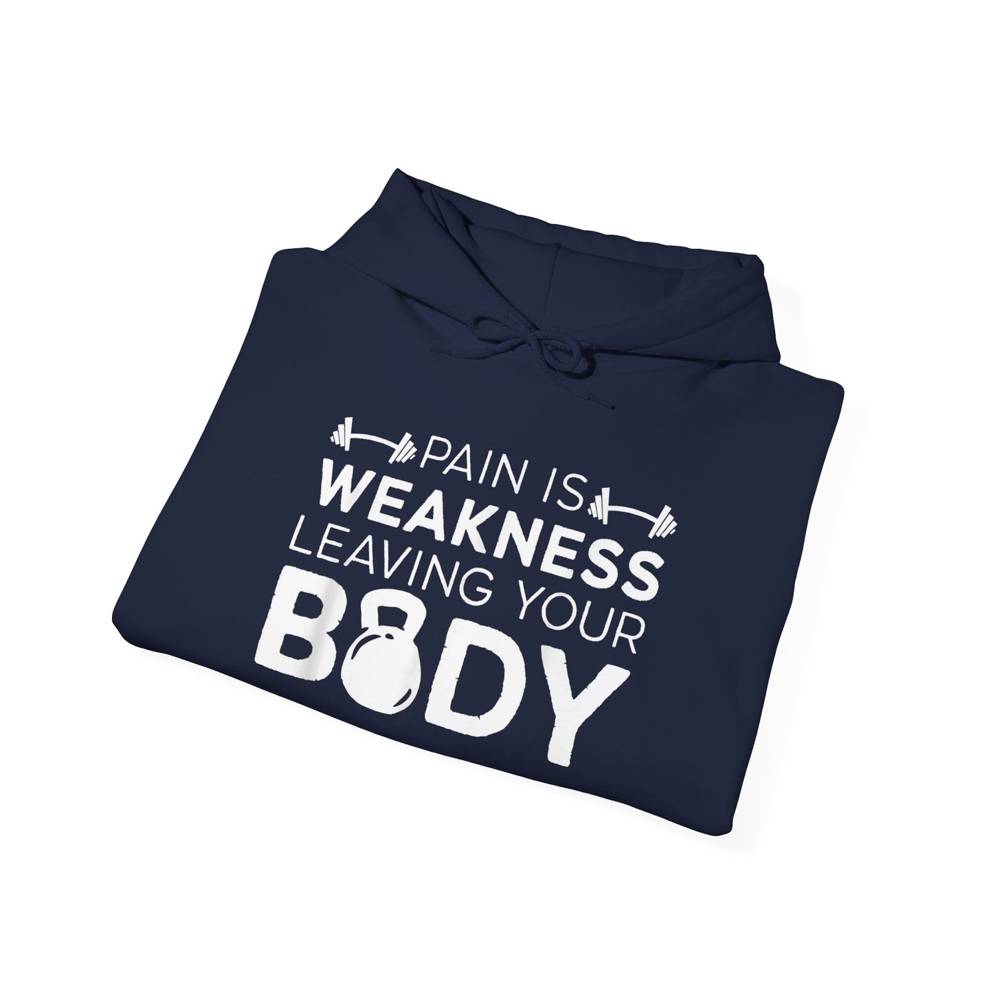 Pain Is Weakness Gym Hoodie