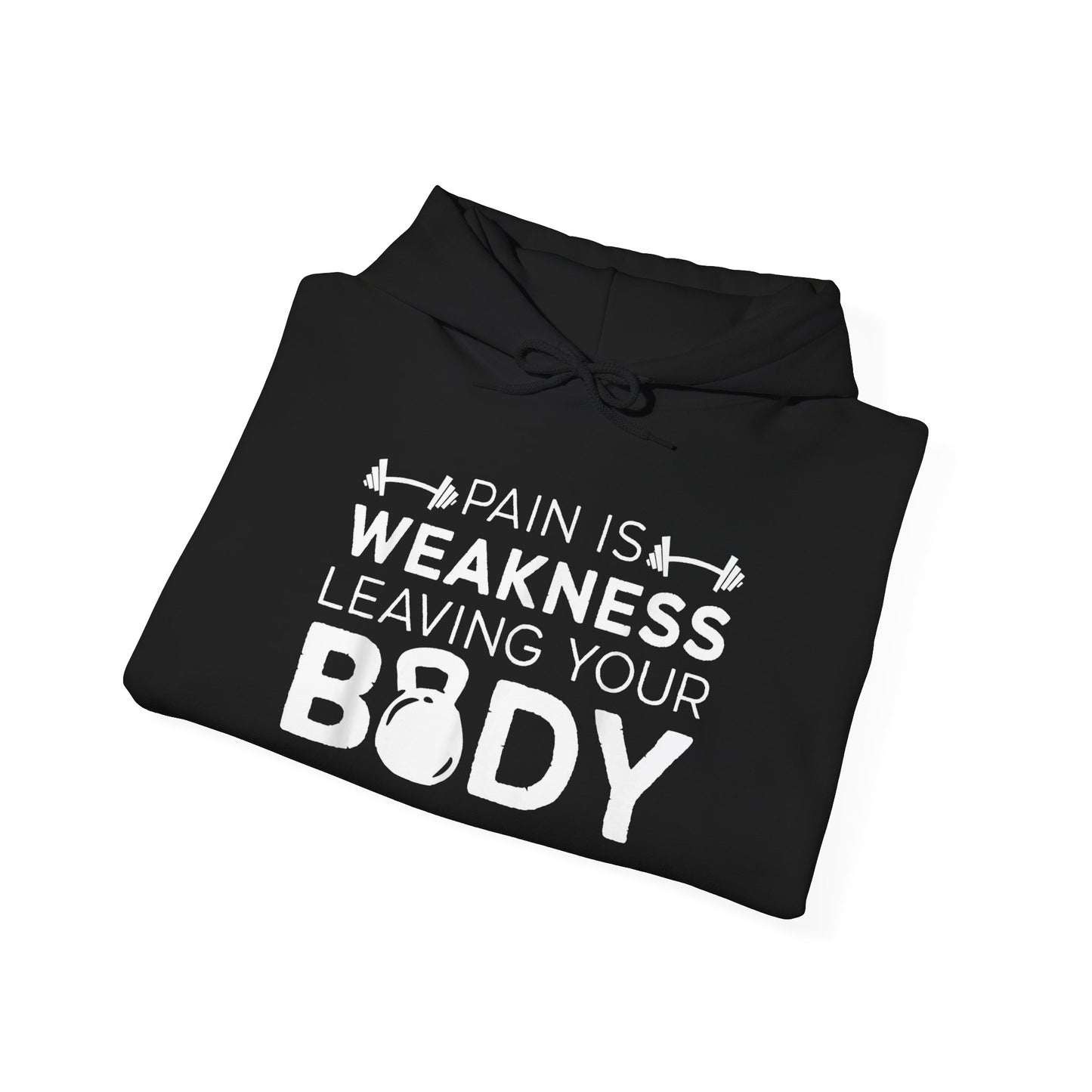 Pain Is Weakness Gym Hoodie