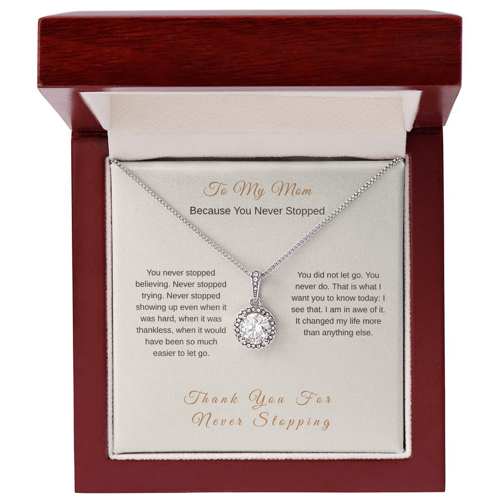 Thank You for Never Stopping Necklace for Mom – Emotional Gift