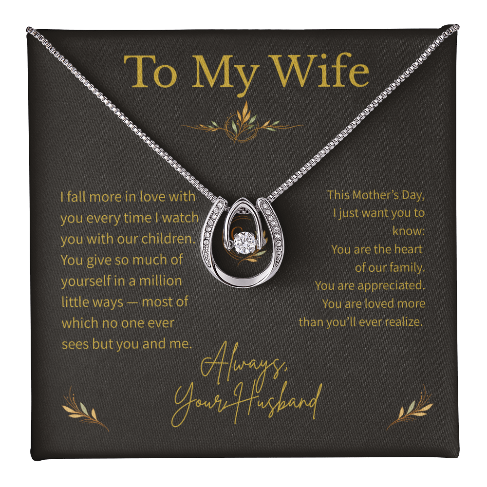 To My Wife – Mother's Day Gift – Lucky In Love Necklace – "The Luckiest Part Of My Life Is You"