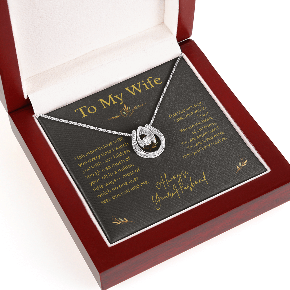 To My Wife – Mother's Day Gift – Lucky In Love Necklace – "The Luckiest Part Of My Life Is You"