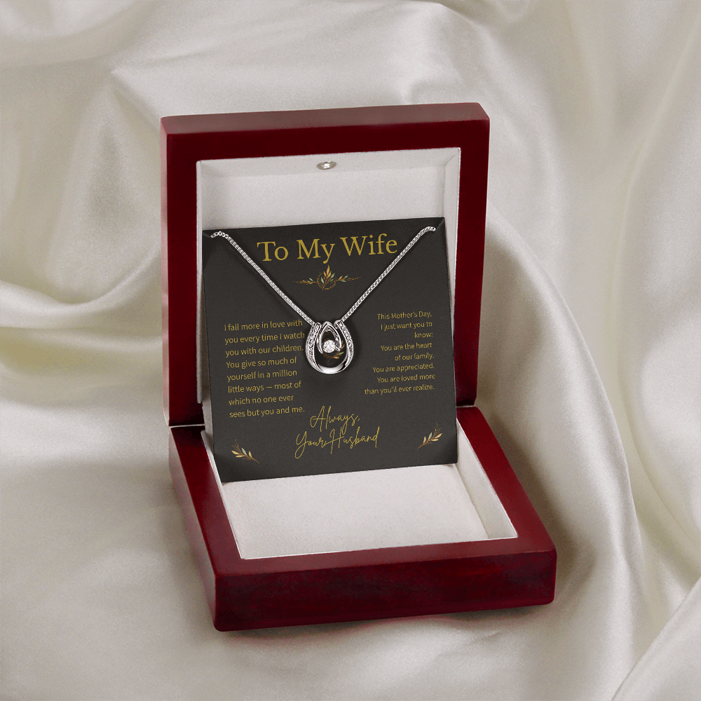 To My Wife – Mother's Day Gift – Lucky In Love Necklace – "The Luckiest Part Of My Life Is You"