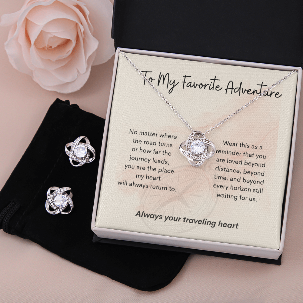 To My Favorite Adventure – Travel Gift – Love Knot Earring & Necklace Set – "You Are Where My Heart Returns"
