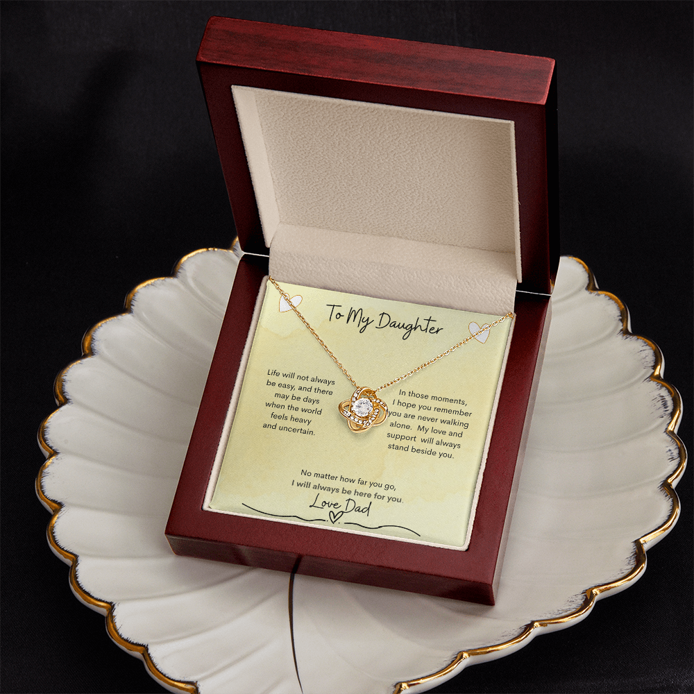 Love Knot Necklace from Dad to Daughter – I Will Always Be Here For You - Golden Willow Emporium