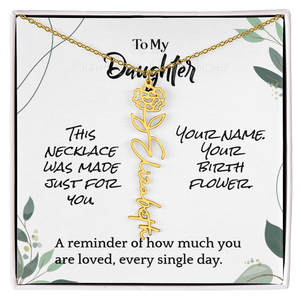 To My Daughter – Birthday Gift – Custom Flower Name Necklace – "A Flower As Unique As You"
