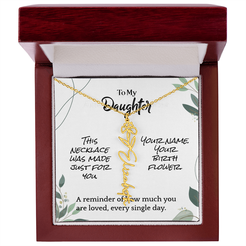 To My Daughter – Birthday Gift – Custom Flower Name Necklace – "A Flower As Unique As You"