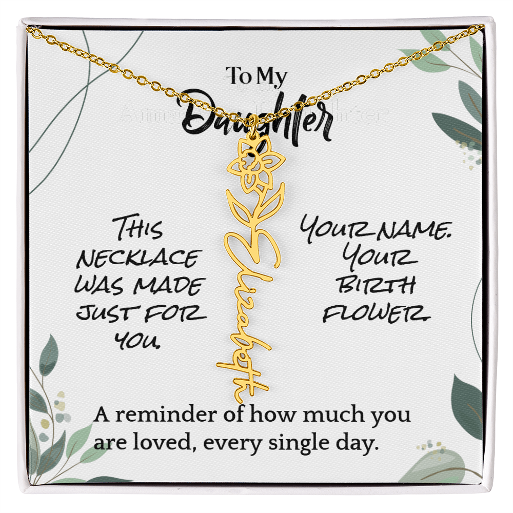 To My Daughter – Birthday Gift – Custom Flower Name Necklace – "A Flower As Unique As You"