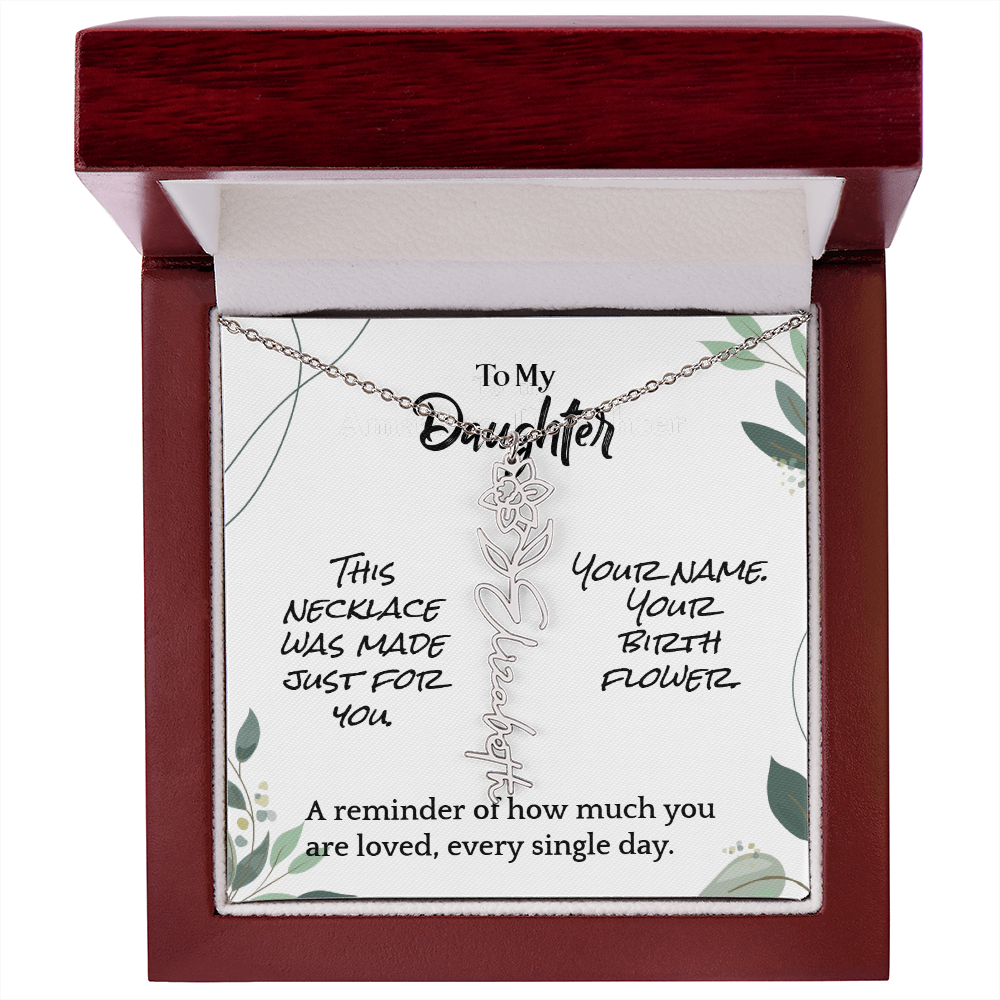 To My Daughter – Birthday Gift – Custom Flower Name Necklace – "A Flower As Unique As You"