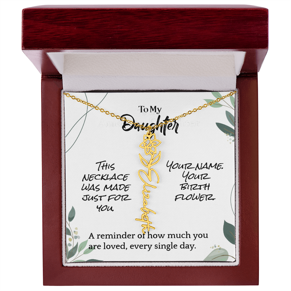 To My Daughter – Birthday Gift – Custom Flower Name Necklace – "A Flower As Unique As You"