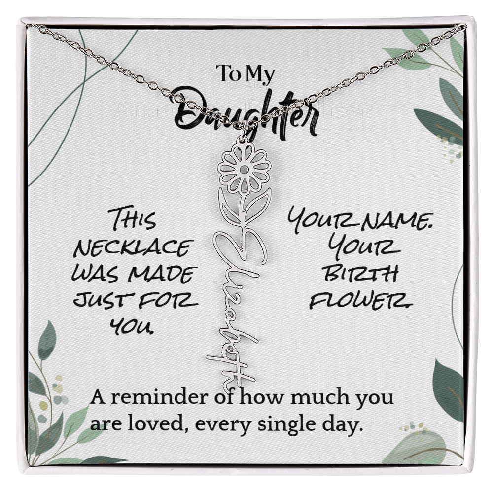 To My Daughter – Birthday Gift – Custom Flower Name Necklace – "A Flower As Unique As You"