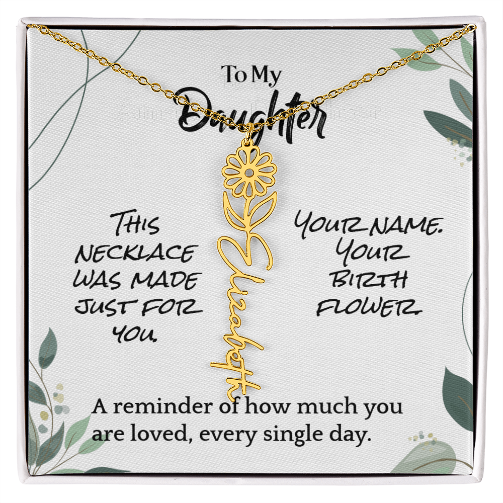 To My Daughter – Birthday Gift – Custom Flower Name Necklace – "A Flower As Unique As You"