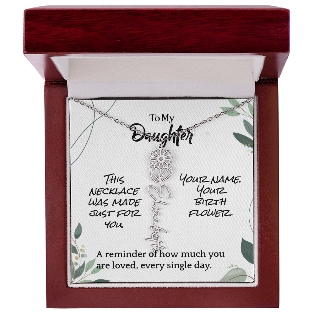 To My Daughter – Birthday Gift – Custom Flower Name Necklace – "A Flower As Unique As You"