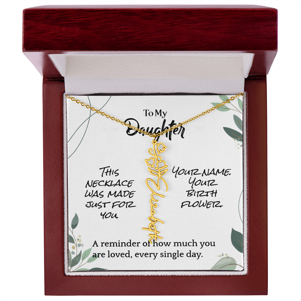 To My Daughter – Birthday Gift – Custom Flower Name Necklace – "A Flower As Unique As You"