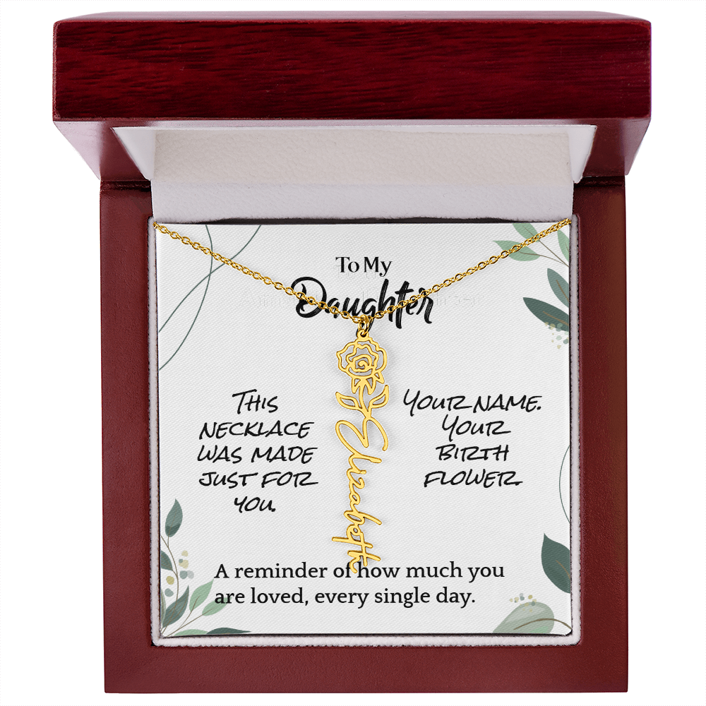 To My Daughter – Birthday Gift – Custom Flower Name Necklace – "A Flower As Unique As You"