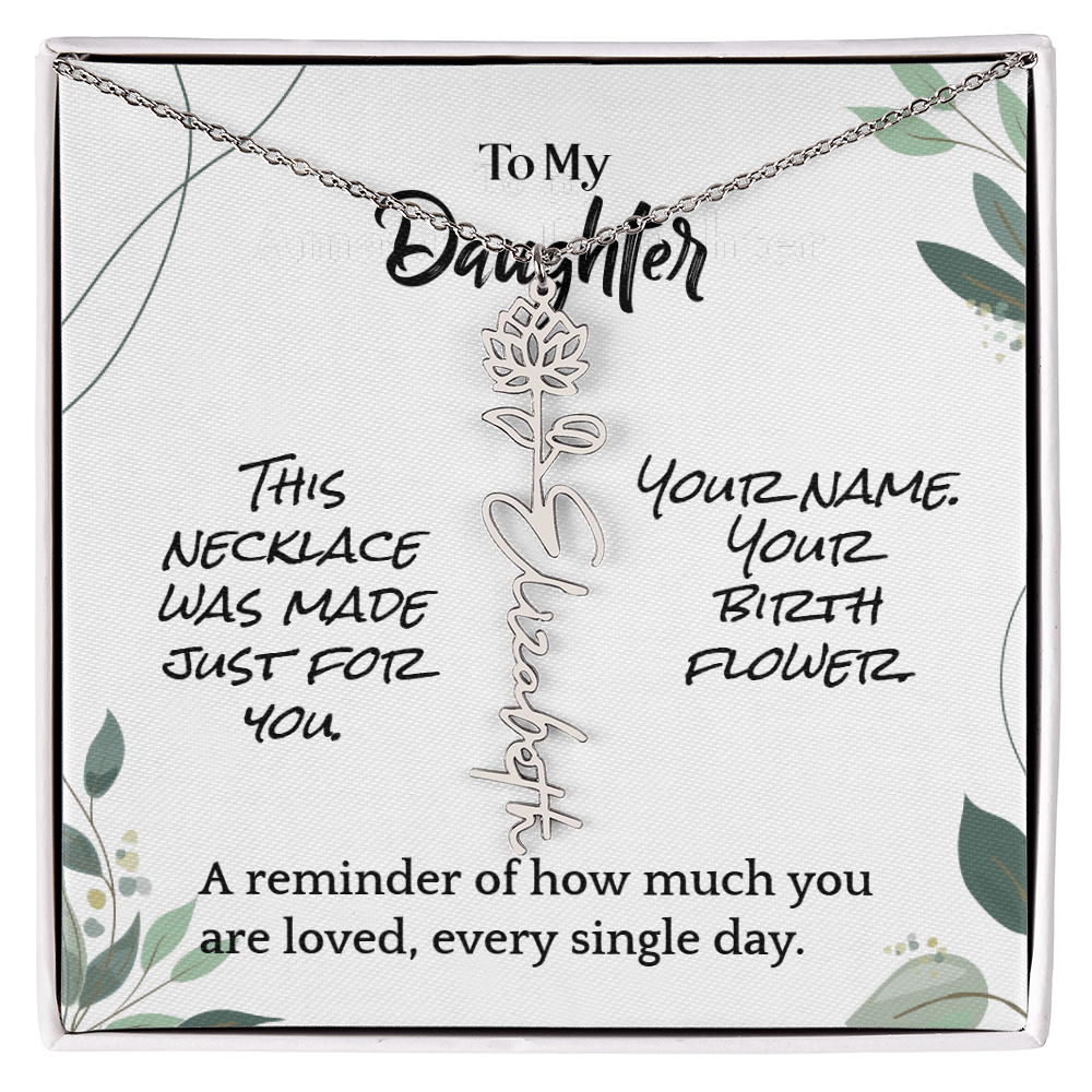 To My Daughter – Birthday Gift – Custom Flower Name Necklace – "A Flower As Unique As You"