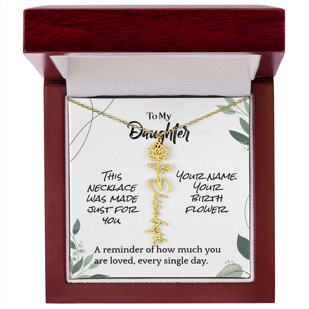 To My Daughter – Birthday Gift – Custom Flower Name Necklace – "A Flower As Unique As You"