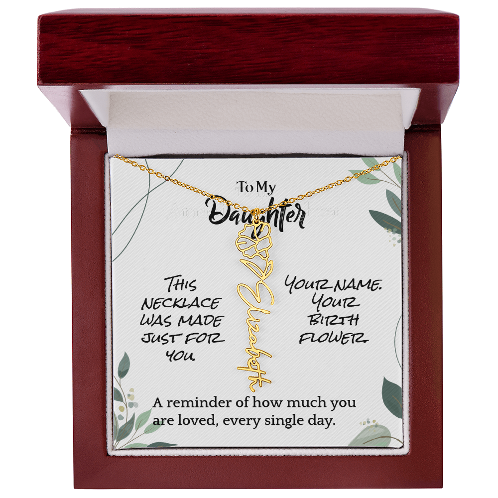 To My Daughter – Birthday Gift – Custom Flower Name Necklace – "A Flower As Unique As You"