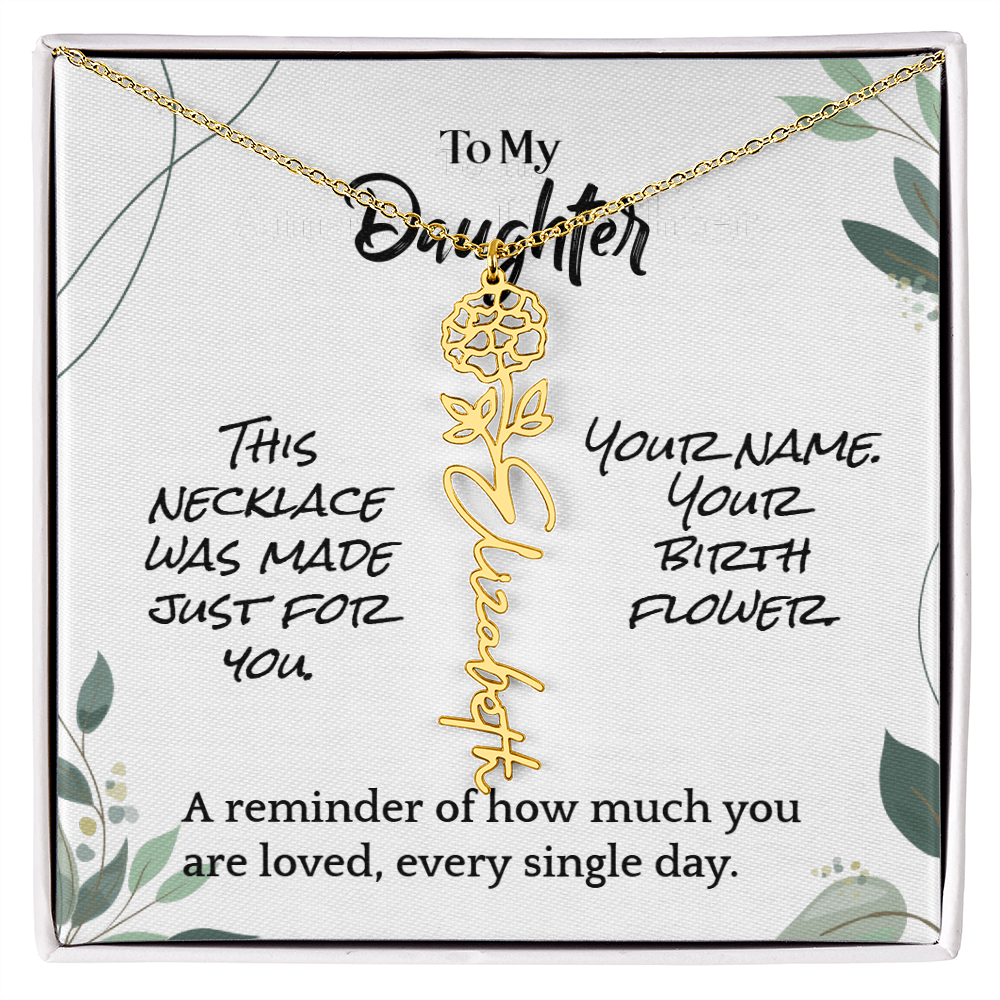 To My Daughter – Birthday Gift – Custom Flower Name Necklace – "A Flower As Unique As You"