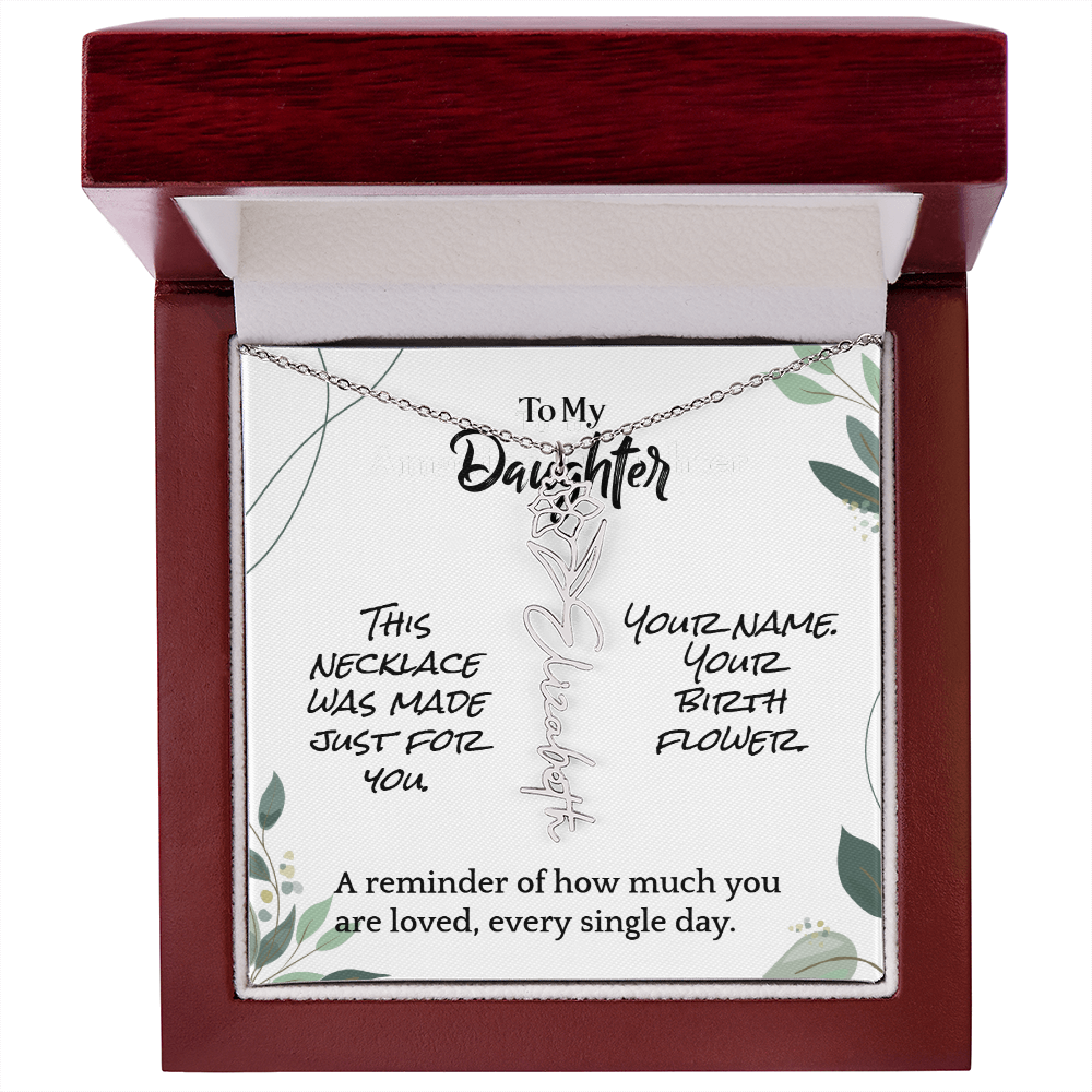 To My Daughter – Birthday Gift – Custom Flower Name Necklace – "A Flower As Unique As You"