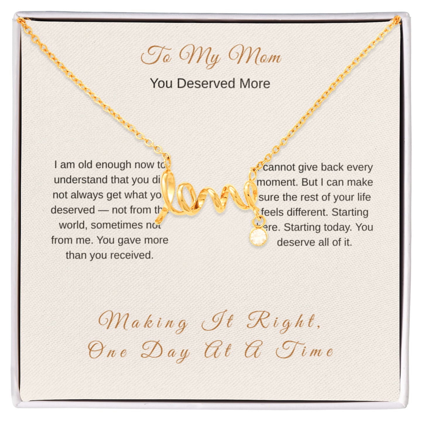 You Deserve Everything Necklace – Emotional Love Gift for Mom - Golden Willow Emporium