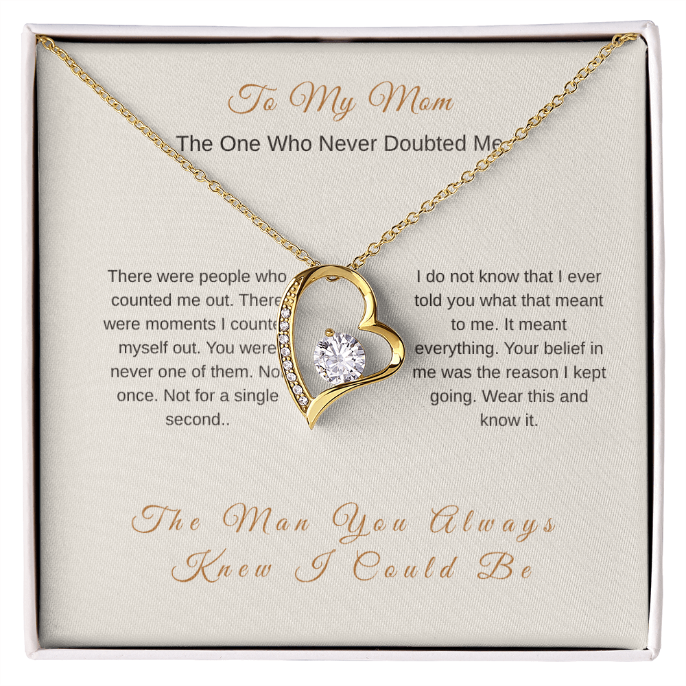 She Never Doubted Me Necklace – Emotional Gift for Mom from Son - Golden Willow Emporium