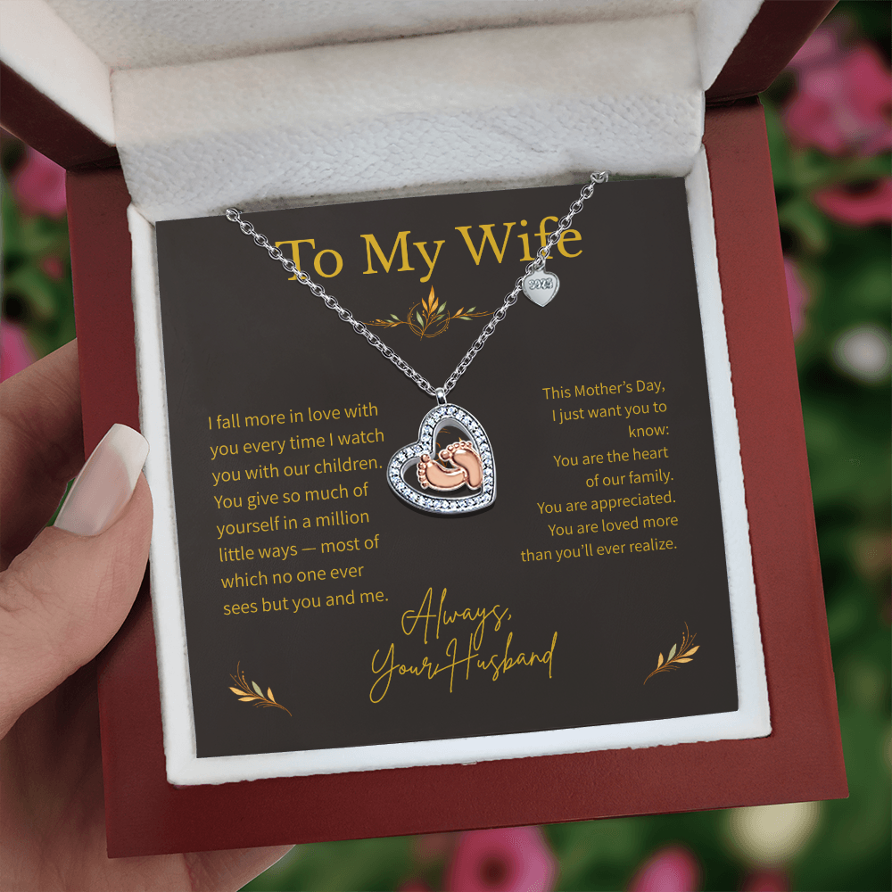 To My Wife – Mother's Day Gift – Baby Feet Heart Necklace – "You Are Where Home Begins"
